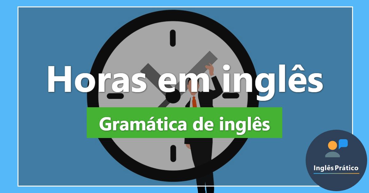 Vamos estudar horas, leitura de números