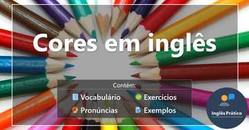 Cores em inglês com atividades - Inglês Prático Cores em inglês com atividades - Inglês Prático