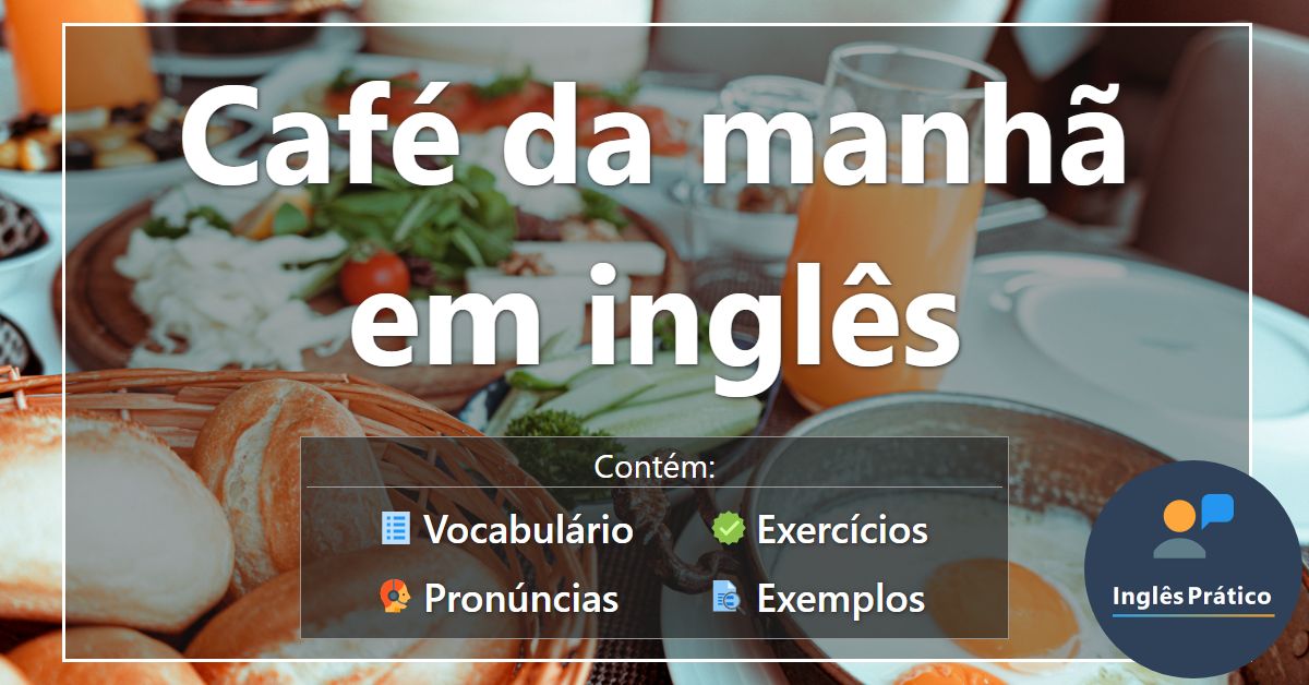 Comidas em inglês com atividades - Inglês Prático