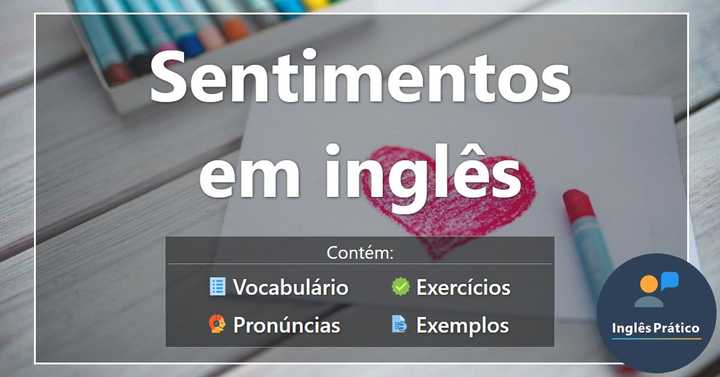 Adjetivos em inglês: como usar, exemplos e exercícios - Inglês Prático