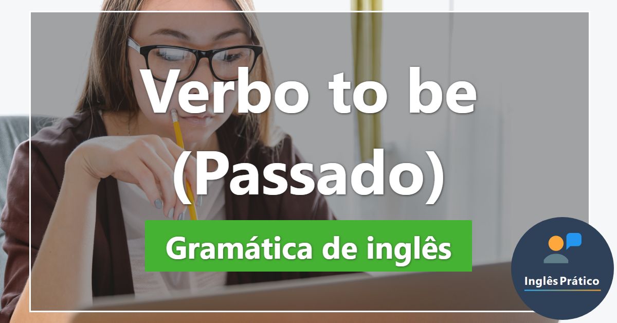 Verb to be: conjugação, exemplos, usos - Brasil Escola