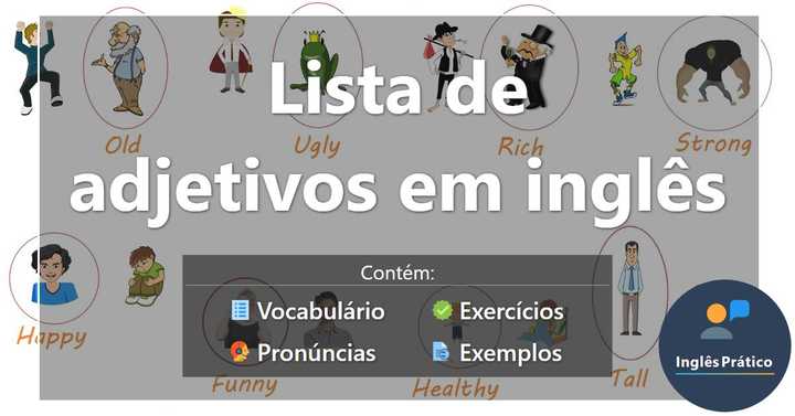 Lista de adjetivos em inglês de A a Z - Inglês Prático