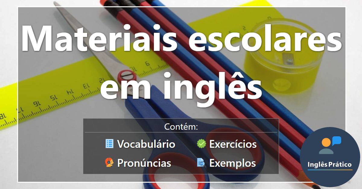 VOCABULÁRIO DE SALA DE AULA EM INGLÊS 